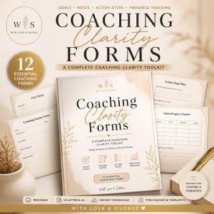 May include: A complete coaching clarity toolkit with the text "Coaching Clarity Forms". The cover is beige with gold lettering and includes 12 essential coaching forms. The design includes a logo, and the words "With Love & Silence".