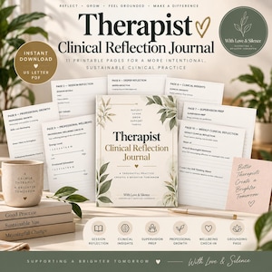 May include: A Therapist Clinical Reflection Journal with printable pages, featuring a central cover with botanical illustrations, text including 'Reflect Learn Grow Support Thrive', and a stack of books with a mug labeled 'A Calmer Therapist A Brighter Tomorrow'.