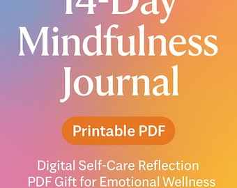 14-Day Printable Mindfulness Journal: Digital Self-Care Reflection PDF Gift for Emotional Wellness