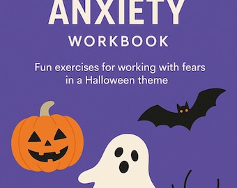 Halloween Anxiety Workbook: Fun Themed Exercises to Overcome Fears - Printable PDF Activity Journal