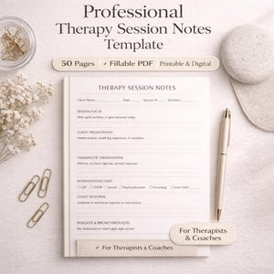 May include: A white therapy session notes template with the text "Professional Therapy Session Notes Template". The template includes sections for client information, session focus, observations, interventions, and insights. A gold pen and paperclips are also visible.