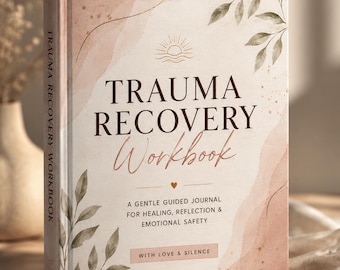 Trauma Recovery Workbook & Self-Therapy PDF | Healing Journey Printable Journal for Emotional Wellness