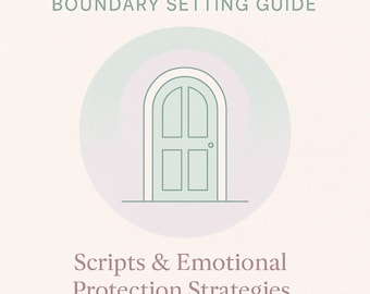 Toxic Relatives Boundary Setting Guide: Scripts & Emotional Protection Strategies PDF Workbook