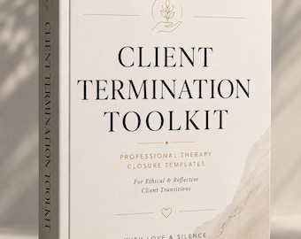 Puede incluir: Un libro de tapa dura titulado "CLIENT TERMINATION TOOLKIT" con detalles dorados. La portada presenta texto, una mano sosteniendo hojas y las palabras "PROFESSIONAL THERAPY CLOSURE TEMPLATES" y "WITH LOVE & SILENCE". El lomo dice "CLIENT TERMINATION TOOLKIT".