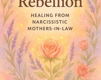 Healing Workbook: Recovery from Narcissistic Mother-in-Law - Quiet Rebellion Boundaries Journal (PDF)