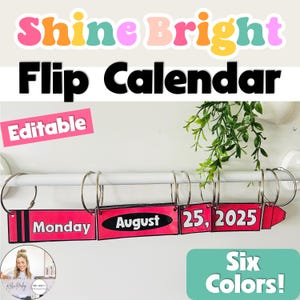 Shine Bright Classroom Decor: Crayon Flip Calendar | Editable | Date Flip Cards