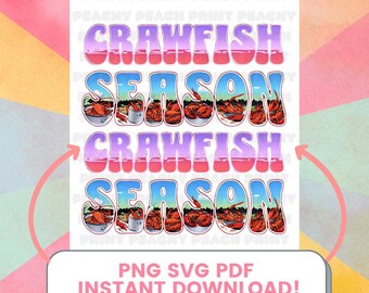 Crawfish Season SVG PNG PDF, Retro Cajun Boil Clipart, Southern Style Digital Design for Cricut & Sublimation, Louisiana Instant Download