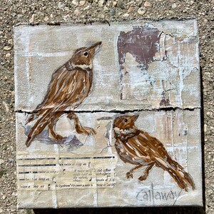May include: A square canvas painting featuring two brown birds rendered in textured brushstrokes. The background incorporates collage elements including sheet music with visible text and abstract patches of white and brown paint. The artist signature Callaway is visible in the bottom right corner.