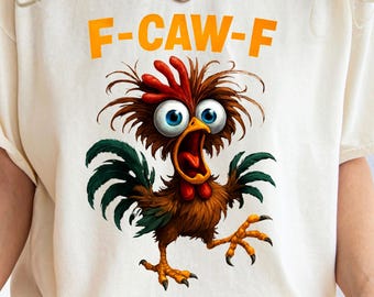 Funny Cartoon Chicken T-Shirt: "F-CAW-F" Rooster Meme