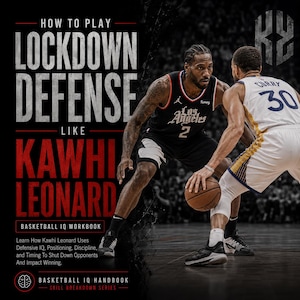 May include: A basketball instructional workbook titled How To Play Lockdown Defense Like Kawhi Leonard. The cover features a photograph of Kawhi Leonard in a black Los Angeles jersey defending Stephen Curry in a white Golden State jersey on a court.