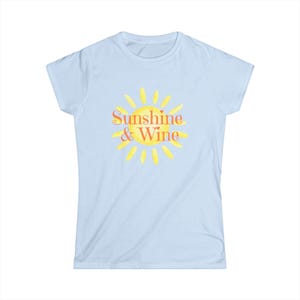 Sunshine & Wine Women&#39;s Softstyle Tee, Summer Vibes Shirt, Gift for Wine Lovers, Chill Out Top, Fun Weekend Apparel, Cute Casual Wear