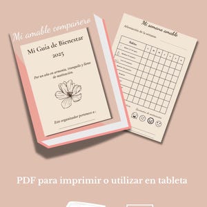 Peut inclure: Un planificateur intitulé "Mi Guía de Bienestar 2025" avec une illustration florale. Le planificateur comprend un tableau d'affirmation hebdomadaire et le texte "PDF para imprimir o utilizar en tableta."
