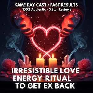 May include: An image with the text "IRRESISTIBLE LOVE ENERGY RITUAL TO GET EX BACK". The image features a glowing red heart, two lit candles, crystals, and roses. The text "SAME DAY CAST • FAST RESULTS" is also visible.