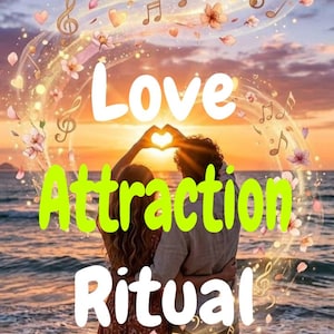 Può includere: Un grafico digitale che mostra due figure su una spiaggia al tramonto, che formano un cuore con le mani. Il testo "Love Attraction Ritual" è sovrapposto in bianco e verde lime. Un effetto di luce dorata vorticosa con note musicali e fiori rosa circonda le figure su uno sfondo di cielo nuvoloso.