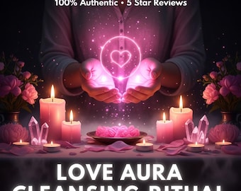 Rituel nettoyant Love Aura | Guérison des relations et renouvellement énergétique