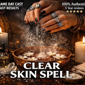 Könnte beinhalten: Ein Kupferbecken mit weißen Blumen und dem Text "CLEAR SKIN SPELL". Das Bild enthält auch eine Flasche, Kristalle und brennende Kerzen. Der Text "SAME DAY CAST FAST RESULTS" und "100% Authentic 5 Star reviews" sind ebenfalls sichtbar.