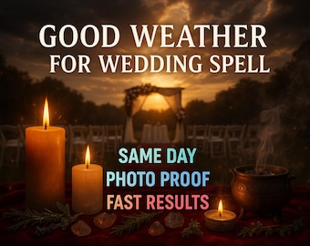 Good Weather Spell for Wedding No Rain, Clear Skies & Sunshine Ritual, Same Day Casting, Perfect Outdoor Ceremony Blessing, Fast Results