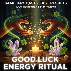 Peut inclure: Image promotionnelle d'un rituel énergétique de bonne chance. L'image présente des mains, des cristaux, des pièces de monnaie et une bougie allumée. Le texte indique : « SAME DAY CAST • FAST RESULTS, 100% Authentic • 5 Star Reviews, GOOD LUCK ENERGY RITUAL. »