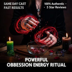 May include: An image featuring a mystical theme with text that reads "SAME DAY CAST, FAST RESULTS, 100% Authentic, 5 Star Reviews, POWERFUL OBSESSION ENERGY RITUAL." The scene includes hands adorned with rings, dice, candles, and a glass bowl.
