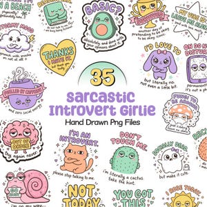 May include: A set of 35 hand-drawn PNG files with a sarcastic introvert theme. The designs feature cartoon characters and phrases such as "Out of Order," "Don't Touch Me," and "I'm an Introvert." The colour palette includes pastels and bold colours.