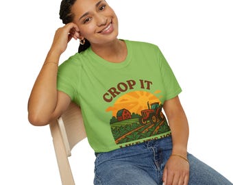Crop it Like its Hot Tshirt, Farm Life