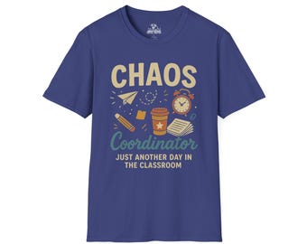 Chaos Coordinator Teacher T-Shirt, Fun Teacher Gift