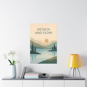Desprenderse y fluir; Pósters de paisajes serenos, decoración natural, arte mural, estética del hogar, regalo para amantes de la naturaleza, arte mural motivacional
