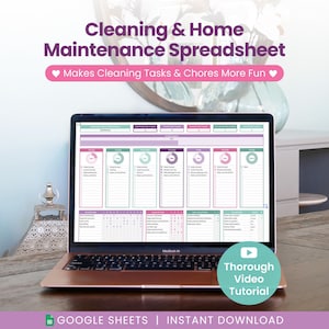 May include: A laptop displays a cleaning and home maintenance spreadsheet. The screen shows a colorful, organized layout with sections for tasks and chores. Text on the screen reads "Makes Cleaning Tasks & Chores More Fun." A video tutorial is also available.