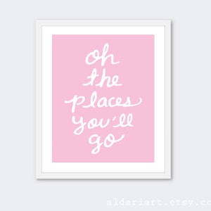 Oh The Places You&#39;ll Go Nursery Art Print - Pink and White - Baby Nursery Art - Travel Typography Poster