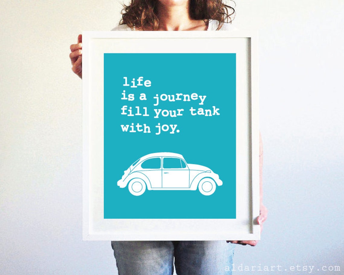 Life is A Journey Fill Your Tank With Joy Art Print, Car Poster ...