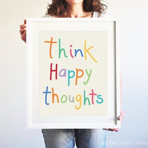 Think Happy Thoughts Art Print - Typography Wall Art - Home Decor - Inspirational Words - Be Happy Think Positive Poster