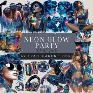 May include: A digital art image featuring a neon glow party theme. The image includes illustrations of people, cocktails, and party accessories. Text on the image reads "NEON GLOW PARTY clipart pack" and "47 TRANSPARENT PNGs."