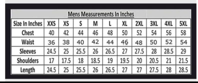 May include: A black and white sizing chart titled Mens Measurements In Inches. The table lists sizes from XXS to 5XL with corresponding measurements in inches for chest, waist, sleeves, shoulders, and length. The grid displays numerical data.