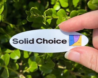 Solid Choice Sticker -  Engineering Sticker & Gift for Engineers