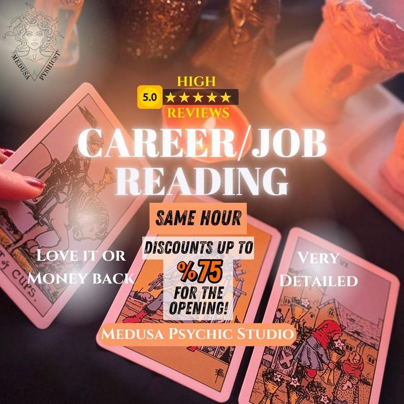 May include: Tarot cards with the text "CAREER/JOB READING" and "MEDUSA PSYCHIC STUDIO". The cards have illustrations and the image includes text that says "LOVE IT OR MONEY BACK" and "DISCOUNTS UP TO 75% FOR THE OPENING!"