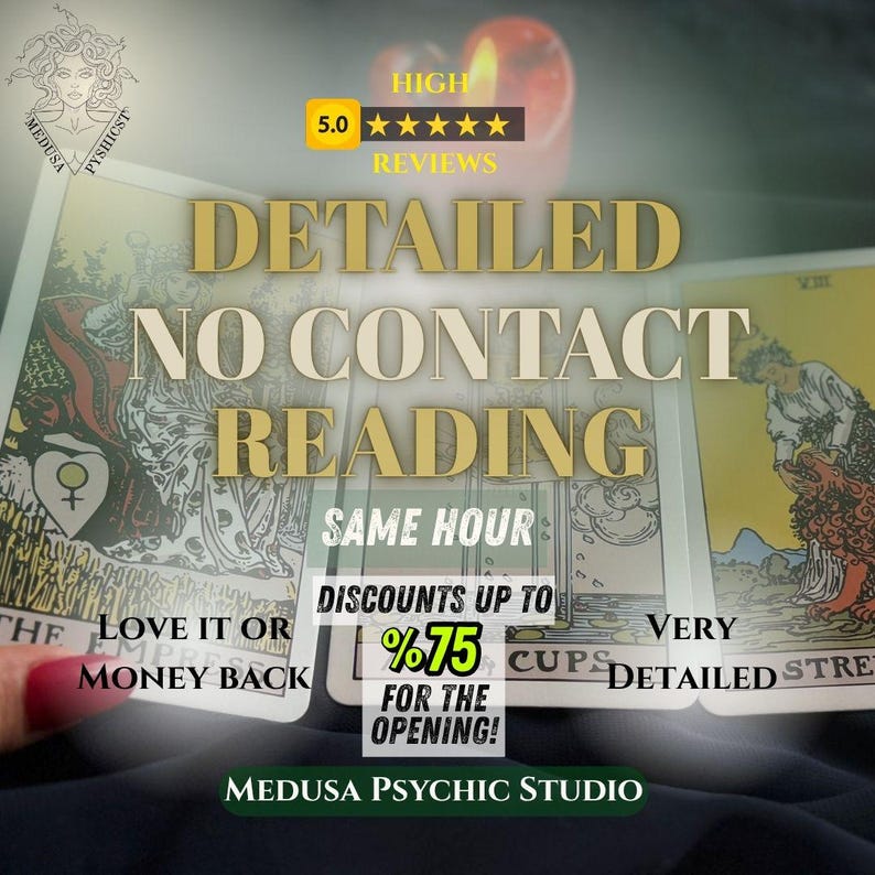 May include: An advertisement for Medusa Psychic Studio featuring tarot cards. The text reads "Detailed No Contact Reading" with "Same Hour" service. It highlights "Love it or Money Back" and discounts up to 75% for the opening. The image includes a 5-star review rating.