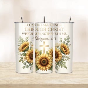 Envoltura de vaso Filipenses 4:13 PNG, diseño de vaso cristiano delgado de 20 oz con girasoles para sublimación, descarga perfecta con versículo bíblico floral de Jesús