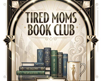 Tired Moms Book Club PNG, Funny Booktok Reader Sublimation Design, Art Deco Funny Mom Book Lover Bookish Digital Download