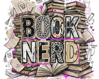 May include: A graphic illustration with the words "BOOK NERD" in large, stylized letters. The letters are composed of stacked books, leopard print, and aged paper textures. Surrounding the text are stacks of books, loose pages, and doodles.