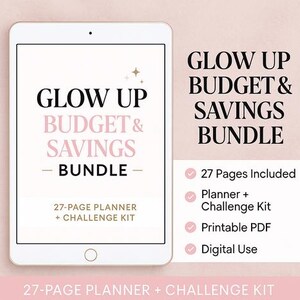 Glow Up Budget & Savings Bundle | 27-Page Planner + Money Challenge Kit | Printable PDF, Financial Tracker, Digital Planner for Women