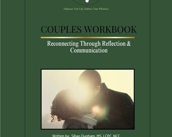 May include: A green workbook titled "COUPLES WORKBOOK" with the subtitle "Reconnecting Through Reflection & Communication." The cover features a photo of a couple embracing. The author's name and credentials are listed below the image.