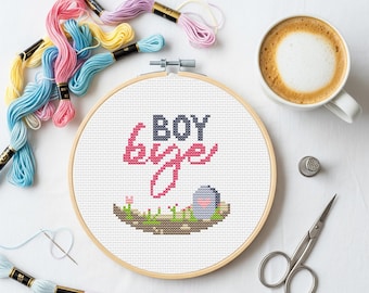 Funny, subversive, snarky modern cross stitch kit with pattern. "Boy bye" inspirational quote.