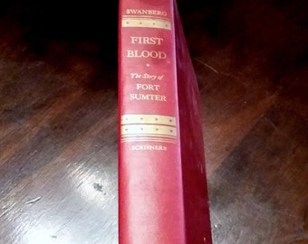 Vintage FIRST BLOOD - The Story of Fort Sumter, Civil War History Book, First Edition 1957 - Free Shipping