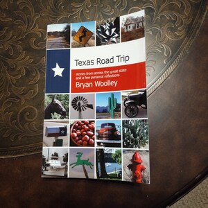 Texas Road Trip - Stories from across Texas by Bryan Woolley - FREE SHIPPING