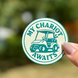 My Chariot Awaits Sticker | Funny Golf Groomsmen Gift | Golf Lovers Gift | Golf Cart Sticker | Cheeky Golf Sticker
