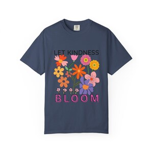 Let Kindness Bloom Shirt, Inspirational Flower T-Shirt, Positive Graphic Tee, Kindness Quote Shirt, Colorful Floral Tee, Gift for Her image 16