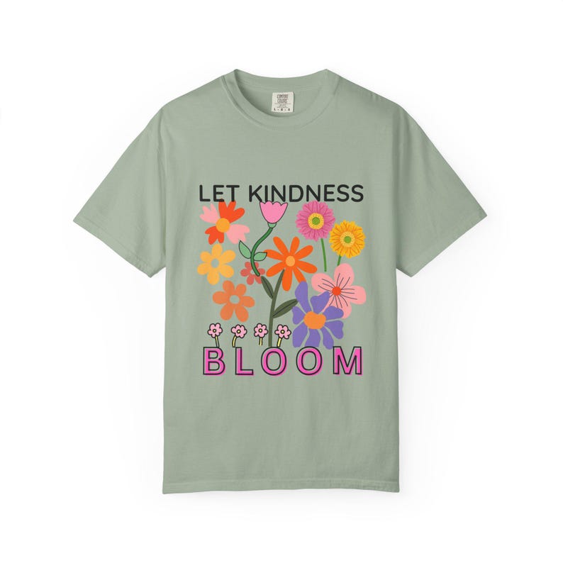 Let Kindness Bloom Shirt, Inspirational Flower T-Shirt, Positive Graphic Tee, Kindness Quote Shirt, Colorful Floral Tee, Gift for Her image 10