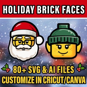 Puede incluir: Gráfico digital con dos caras estilo ladrillo: Papá Noel y un elfo. Papá Noel lleva un gorro rojo y gafas, el elfo tiene un gorro verde. El texto dice "HOLIDAY BRICK FACES" y "80+ SVG & AI FILES CUSTOMIZE IN CRICUT/CANVA."