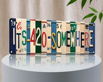 It’s 420 Somewhere License Plate Sign – Vintage Metal Wall Art | Stoner Dorm, Smoke‑Room & Man‑Cave Decor 16×6