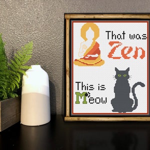 Zen and Meow Cross Stitch